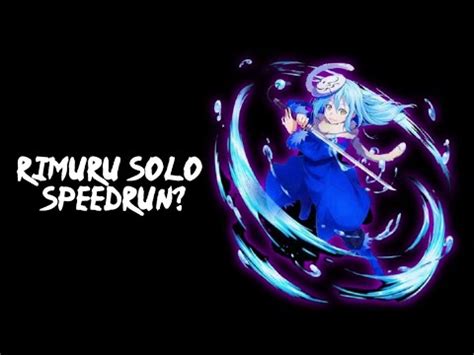 Rimuru Solo Demon Dimension Nightmare Hardcore Speedrun Anime