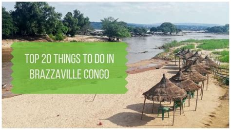 Top 20 Things to Do in Brazzaville, Republic of the Congo