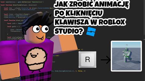 Jak Zrobi Animacj Po Klikni Ciu Klawisza W Roblox Studio Youtube