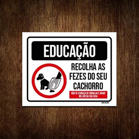 Placa Educa O Recolha As Fezes Do Seu Cachorro X Parcelamento