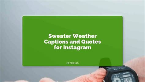 [UPDATED] Fashion Captions - 306+ Sweater Weather Captions and Quotes for Instagram - Metromag