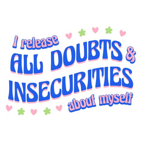 Insecurities Motivational Quote Lettering Png And Svg Design For T Shirts