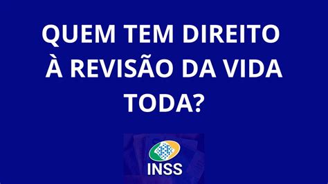 Quem Tem Direito à Revisão Da Vida Toda Blog Manual Do Idoso