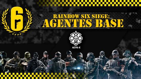 Cu Les Son Los Operadores Base Rainbow Six Siege Qu Edici N