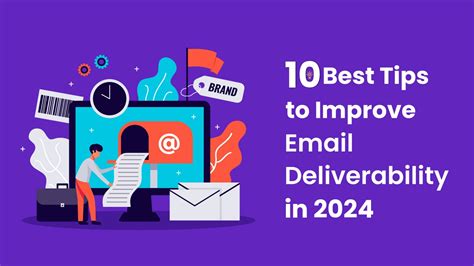 10 Best Tips To Improve Email Deliverability In 2024