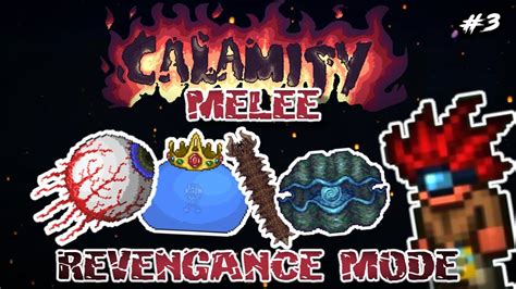 4 Bosses Defeated Calamity Melee Class Revengance Mode