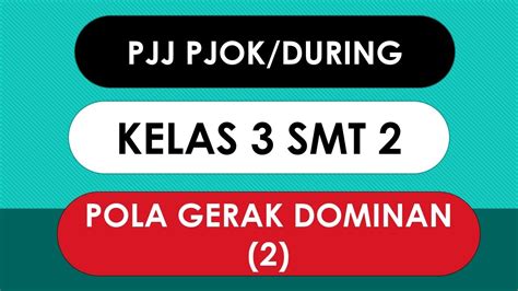 Pjj Pjok Kelas Sd Semester Pola Gerak Dominan Youtube