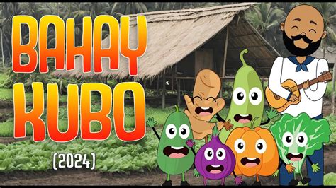 Bahay Kubo 2024 With Lyrics Animated Filipino Folk Song Muni Muni Tv Ph Youtube