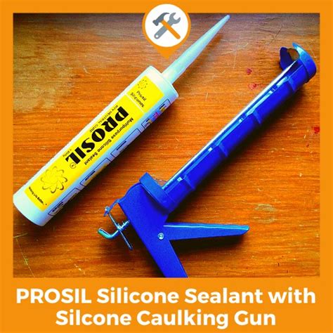 Prosil Multipurpose Silicone Sealant G With Silicone Caulking Gun