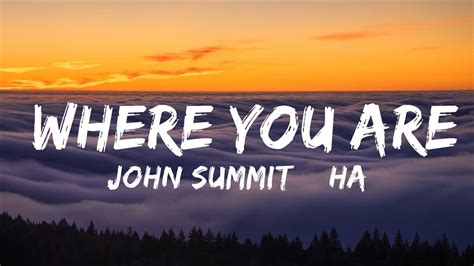 John Summit Hayla Where You Are Lyrics Zedd Remix Mins Top