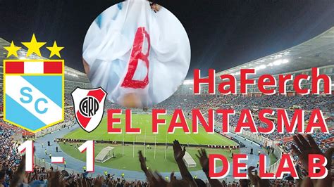 Sporting Cristal 1 River Plate 1 EL FANTASMA DE LA B Copa