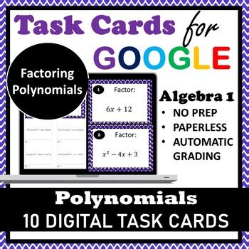 Polynomials Factoring Polynomials Digital Task Cards By Math In The