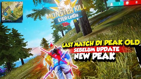 Detik Detik Kenangan Terakhir Di Peak Sebelum Besok Update Garena