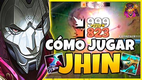 Como JUGAR JHIN ADC s11 PARTIDA DIDÁCTICA JHIN ADC S11 GUÍA