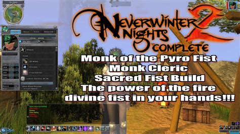 Neverwinter Nights 2 Monk Of The Pyro Fist Monk Cleric Sacred Fist