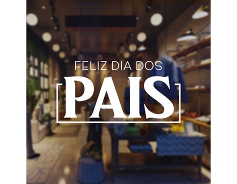 Adesivo Para Vitrine Dia Dos Pais Kradesivos