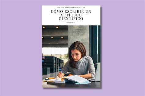 Pdf Cómo Escribir Un Artículo Científico Guía Paso A Paso Para Principiantes Psyciencia