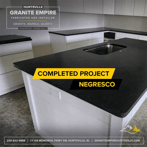 Granite Empire Of Huntsville Exploring The Pros And Cons Of Negresco