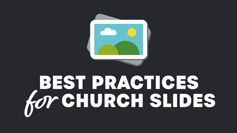 Best Practices for Church Presentation Slides