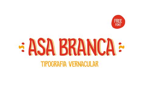 Asa Branca Tipografia Vernacular Free Font Behance