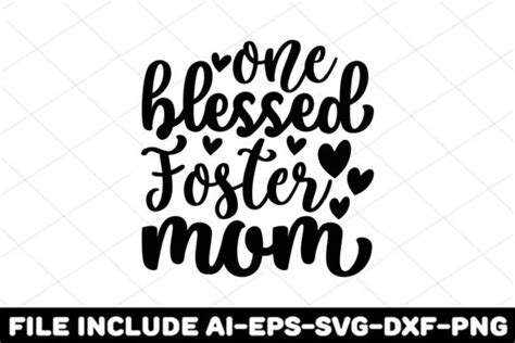 One Blessed Foster Mom Graphic By Gfxexprt · Creative Fabrica