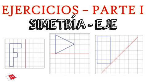 Ejercicios Simetria Respecto A Un Eje Parte Youtube