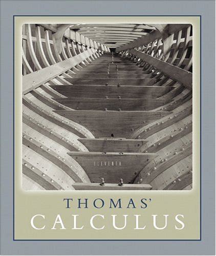 Thomas Calculus By George B Thomas Jr Goodreads