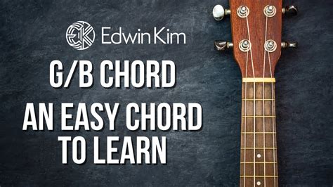 G B Chord An Easy Guitar Chord To Learn Chords Chordify