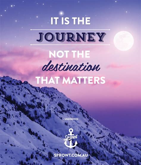 Quotes About The Journey Not The Destination Quotesgram