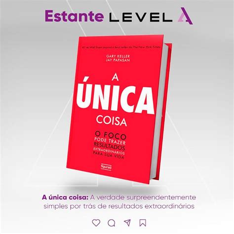 Livro A Nica Coisa A Verdade Surpreendentemente Simples Por Tr S De