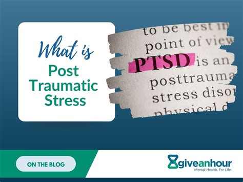 What Is Post Traumatic Stress Disorder Give An Hour