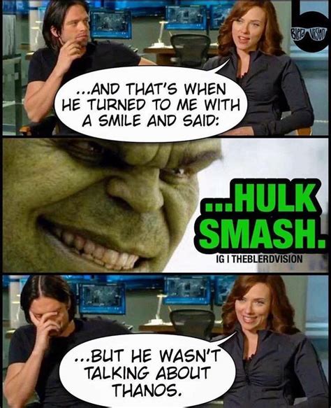 Hulk Smash Blerdvision Memes Black Widow And Hulk Avengers Infinity War Plus Winter Soldier 😂