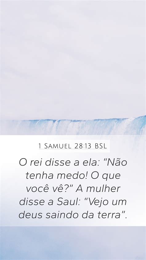 1 Samuel 28 13 BSL Mobile Phone Wallpaper O rei disse a ela Não