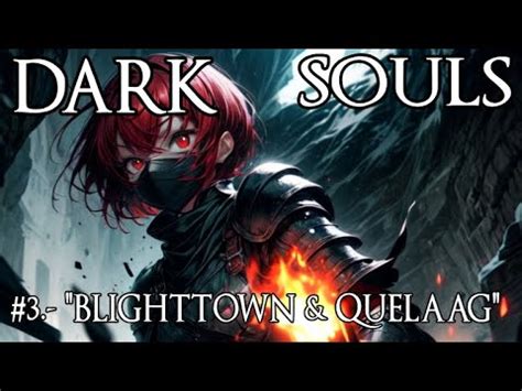 Blighttown Quelaag Dark Souls Remastered Youtube