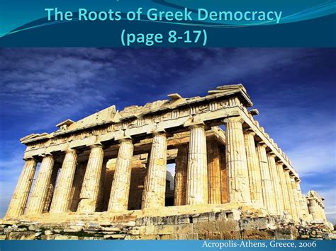 Chapter 1 Section 1 The Roots Of Greek Democracy Page 8 17 Ppt