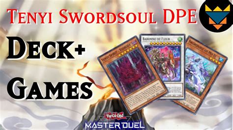 Tenyi Swordsoul DPE Decklist Gameplay Yugioh Master Duel YouTube