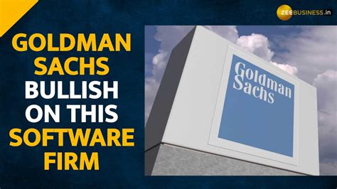 Goldman Sachs Bullish On This Software Firm Check Details Here Zee