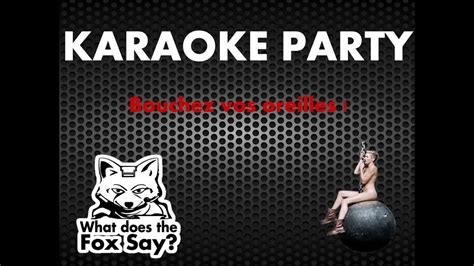 KARAOKE PARTY Bouchez Vos Oreilles YouTube