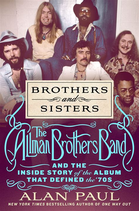 Allman Brothers Band Book Takes Deep Dive Into ‘brothers And Sisters’ Era Best Classic Bands