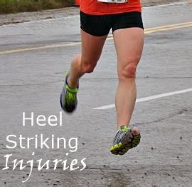 Injuries Related To Heel Strike Running Run Forefoot