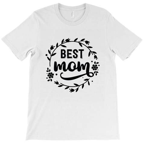 Best Mom T Shirt By Emardesign Artistshot T Shirt Mom Tshirts Shirts