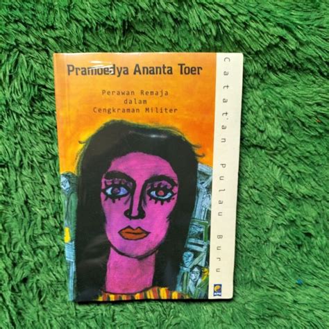 Jual Buku Novel Sastra Dan Sejarah Biografi Pramoedya Ananta Toer