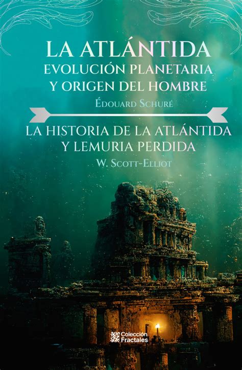 La Atlántida Evolución planetaria y origen del hombre La historia de