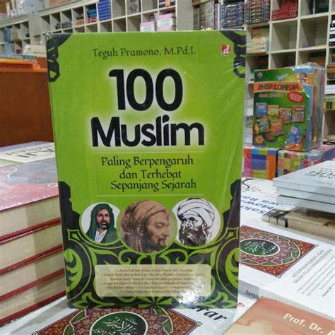 Jual SERATUS MUSLIM PALING BERPENGARUH DAN TERHEBAT SEPANJANG SEJARAH