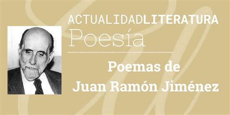 Poèmes de Juan Ramón Jiménez la sélection la plus complète