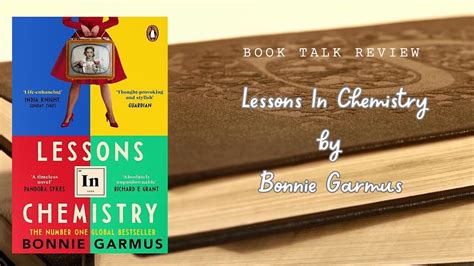 Lessons In Chemistry Bonnie Garmus Book Talk Review YouTube