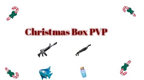 Christmas Box Pvp By Voidbunni Fortnite Creative Map