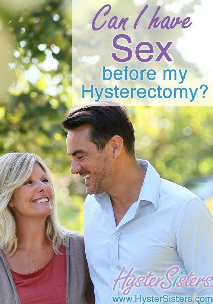 Wondering About Intimacy Before Your Hysterectomy How Long Did You