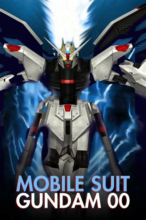 Mobile Suit Gundam 00 Pictures - Rotten Tomatoes