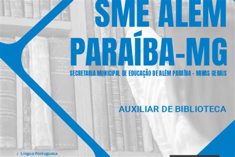 Baixar Apostila SME Além Paraíba MG em PDF Auxiliar de Biblioteca 2024